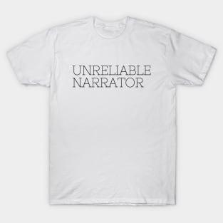 Unreliable Narrator T-Shirt